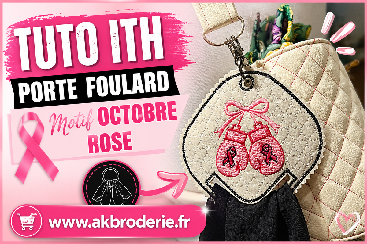 🥊 Tutoriel Broderie Machine ITH – Porte-Foulard « Gants de Boxe Octobre Rose »