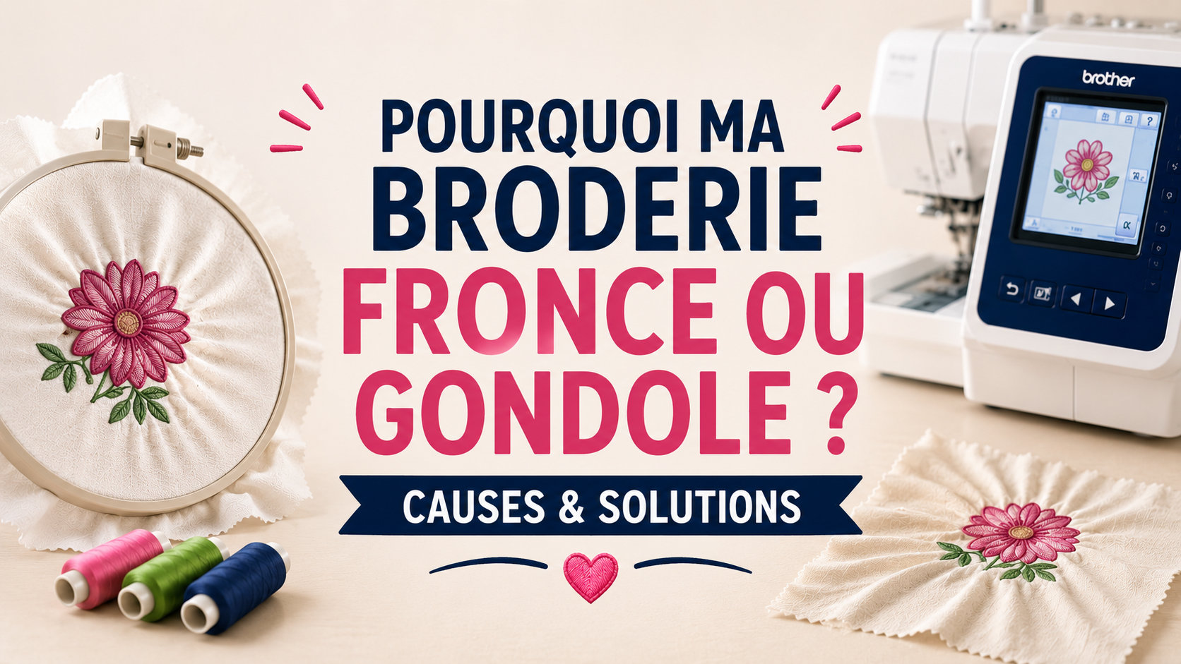 Comment éviter les fronces et le gondolage en broderie machine