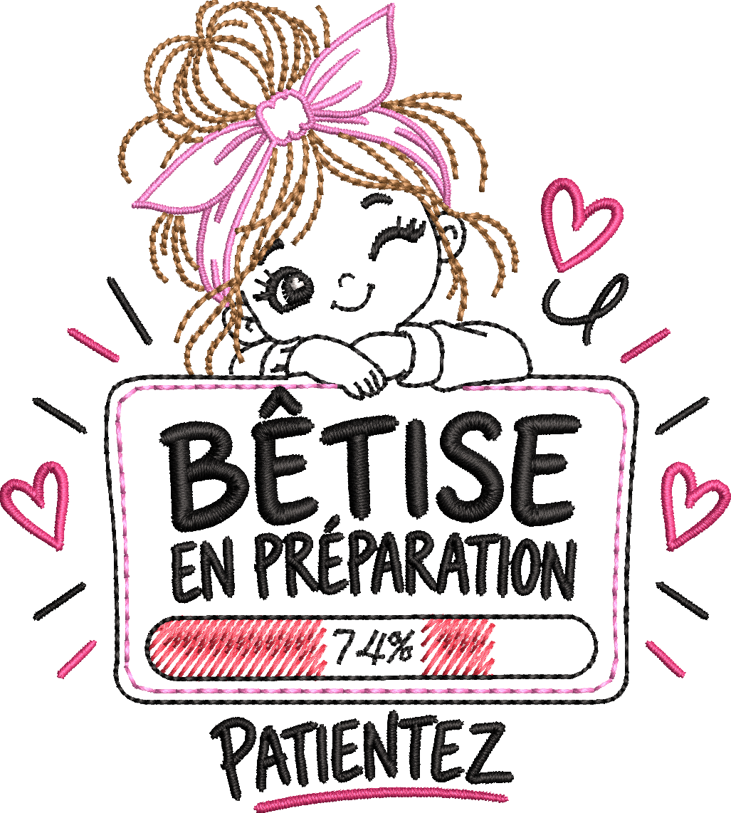 Bêtise en Préparation – petite fille malicieuse avec grand nœud rose et barre de chargement à 74 % – motif broderie machine 10x10