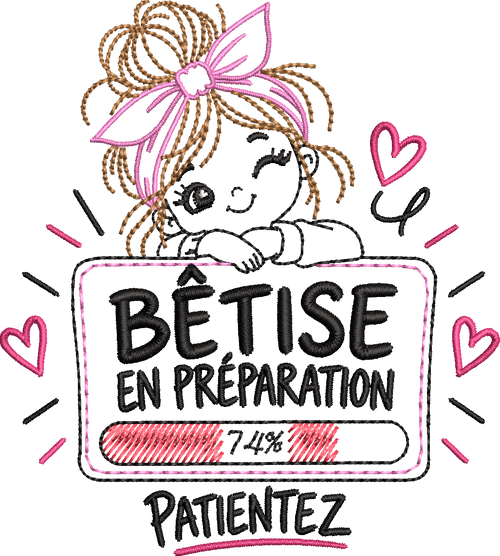 Bêtise en Préparation – petite fille malicieuse avec grand nœud rose et barre de chargement à 74 % – motif broderie machine 10x10