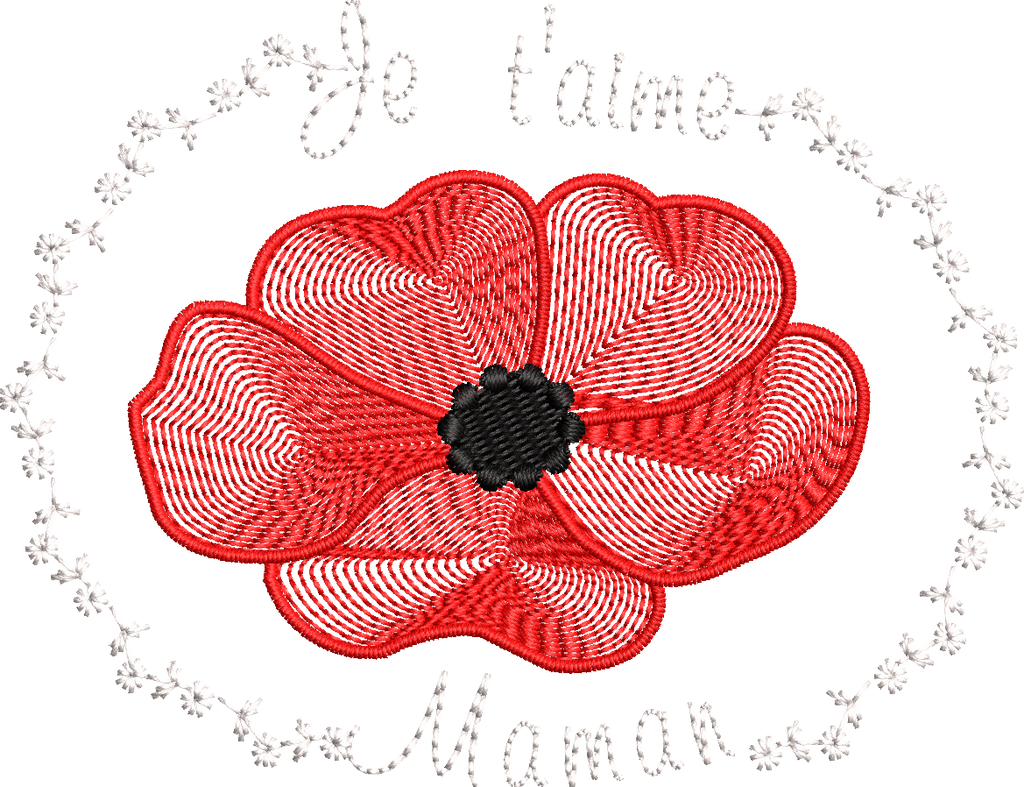 Je t'aime Maman Coquelicot – Motif de broderie - Format disponible 10x10, 15x15, 26x16 ou 20x20 et version embossé ou 13x18, pack 2 tailles