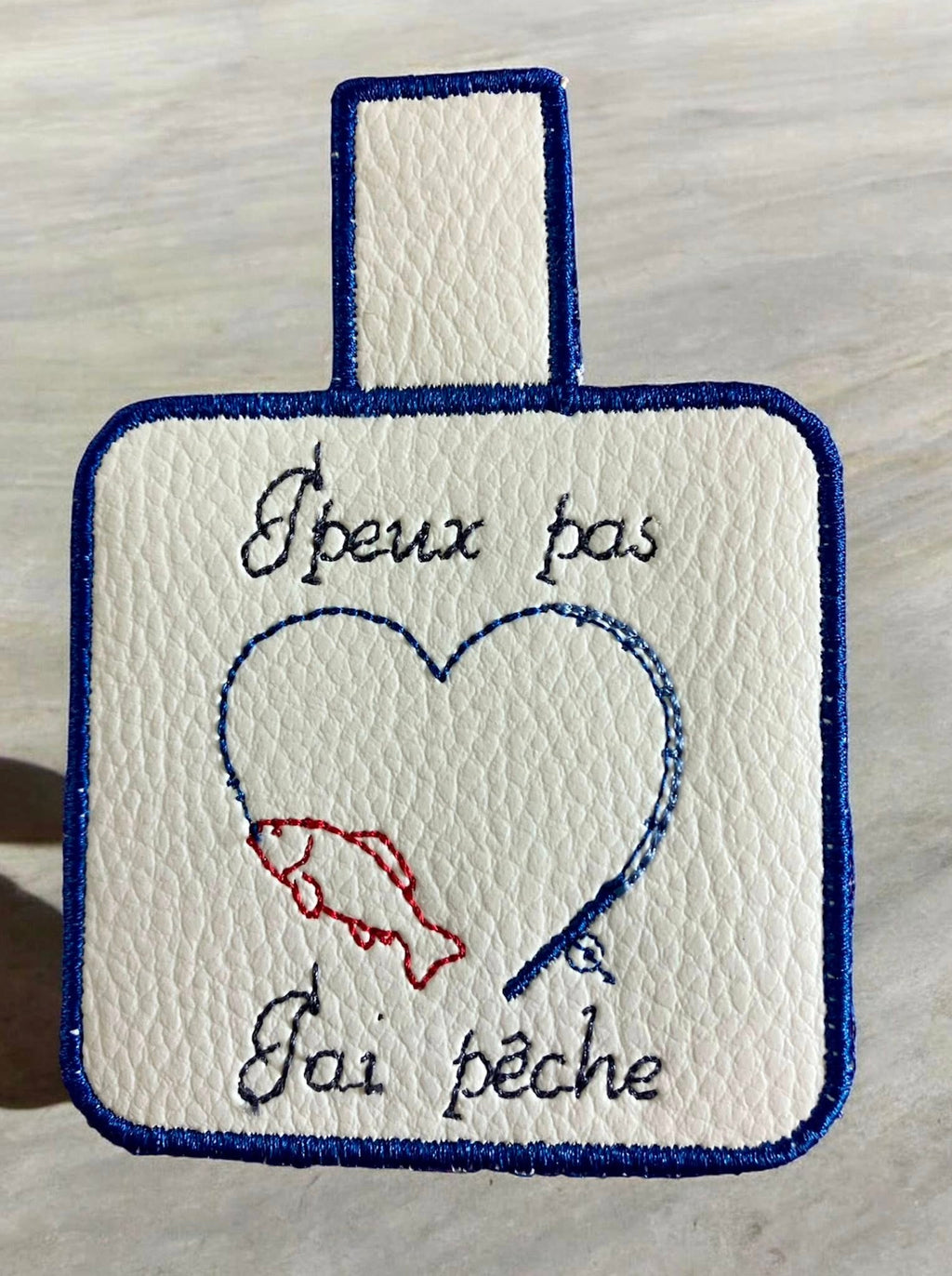 Porte-clé ITH J'peux pas, j'ai pêche 10x10 | Motif Broderie Machine Pêche