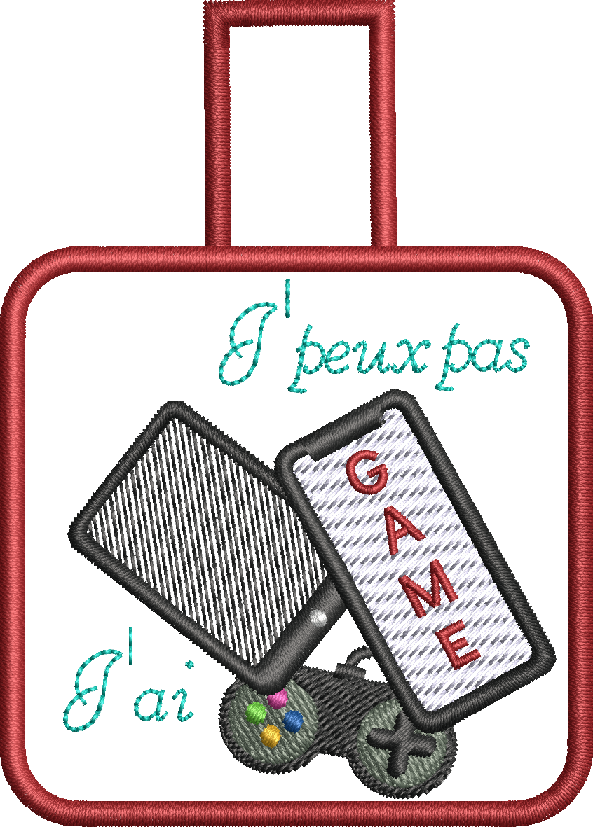 Porte-clé ITH J'peux pas, j'ai Game 10x10 | Motif Broderie Machine Gamer